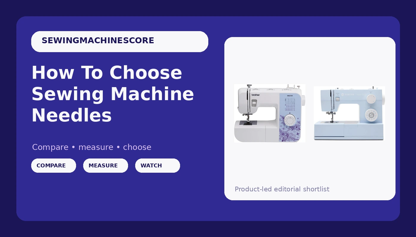 How To Choose Sewing Machine Needles - SewingMachineScore review with measurements and honest opinion