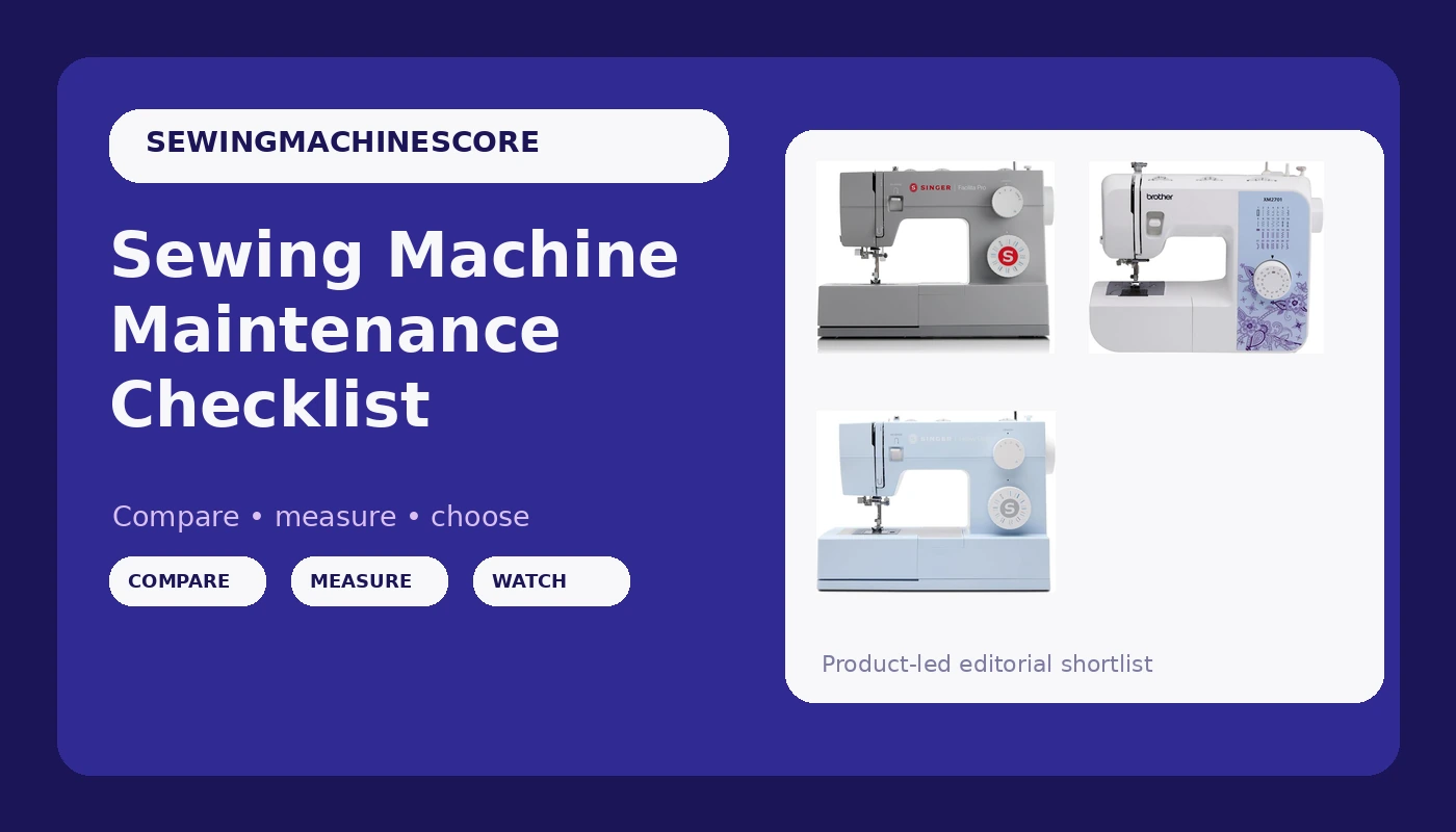 Sewing Machine Maintenance Checklist - SewingMachineScore review with measurements and honest opinion